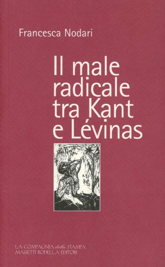 Il male radicale tra Kant e Lévinas - Francesca Nodari - copertina