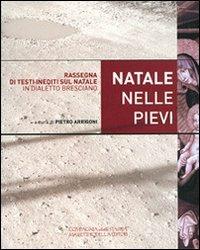 Natale nelle pievi 2009. Rassegna di testi inediti sul Natale in dialetto bresciano - copertina