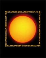Meccaniche della Meraviglia. Vol. 7: Brodsky, Compagnoni, Dolzanelli, Falci, Gandini, Mazzanti, Zauli.