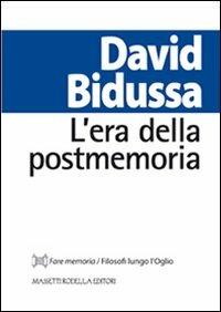 L' era della postmemoria - David Bidussa - copertina