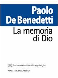 La memoria di Dio - Paolo De Benedetti - copertina