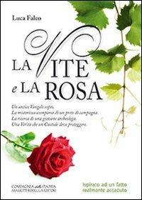 La vite e la rosa - Luca Falco - copertina