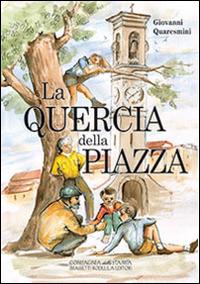 La quercia della piazza - Giovanni Quaresimini - copertina