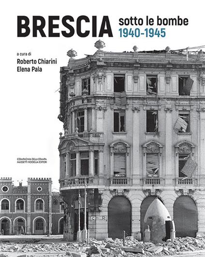 Brescia sotto le bombe (1940-1945) - copertina