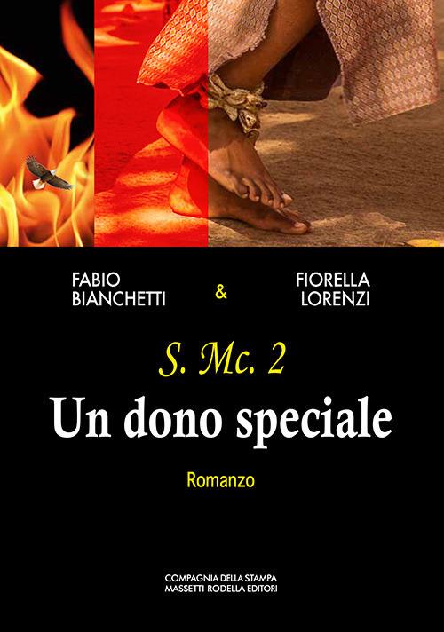 Un dono speciale - Fabio Bianchetti,Fiorella Lorenzi - copertina