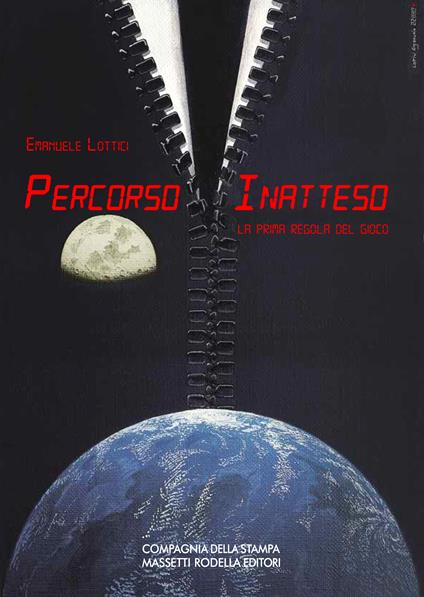 Percorso inatteso. La prima regola del gioco - Emanuele Lottici - copertina
