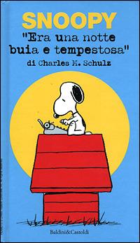 Snoopy. Era una notte buia e tempestosa - Charles M. Schulz - copertina
