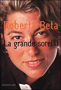 La grande sorella - Roberta Beta - copertina