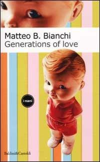 Generations of love - Matteo B. Bianchi - copertina