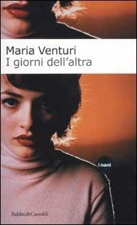 I giorni dell'altra - Maria Venturi - copertina