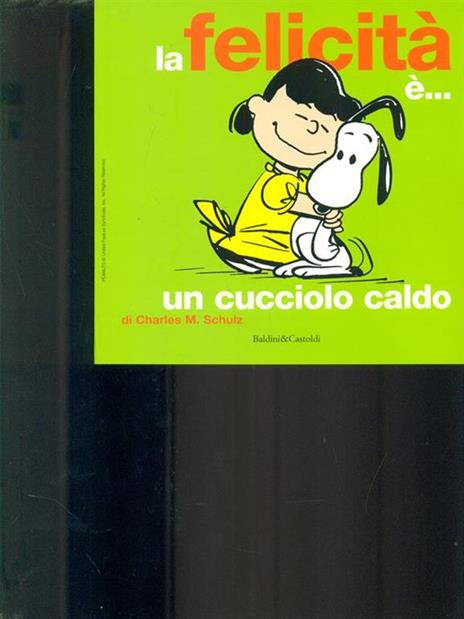 La felicità è... un cucciolo caldo - Charles M. Schulz - 3