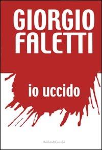 Io uccido - Giorgio Faletti - 3