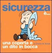 Sicurezza è... una coperta e un dito in bocca - Charles M. Schulz - copertina
