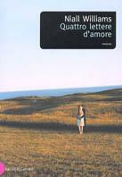 Quattro lettere d'amore - Niall Williams - copertina