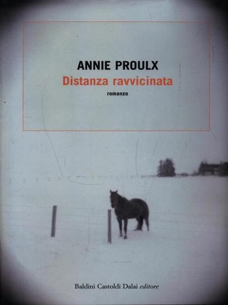 Distanza ravvicinata - E. Annie Proulx - copertina