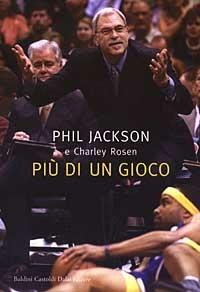 Più di un gioco - Phil Jackson,Charley Rosen - 4