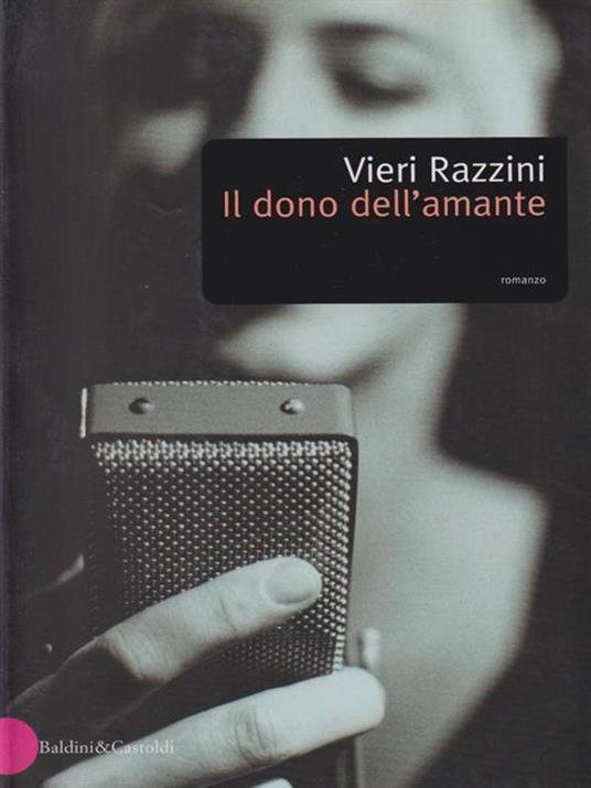 Il dono dell'amante - Vieri Razzini - 3