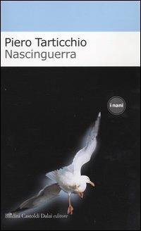 Nascinguerra - Piero Tarticchio - copertina
