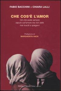 Che cos'è l'amor. Ciò che avete sempre saputo sull'amore ma non siete mai riusciti a spiegarvi - copertina