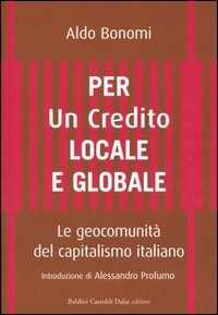 Per un credito locale e globale. Le geocomunità del capitalismo italiano