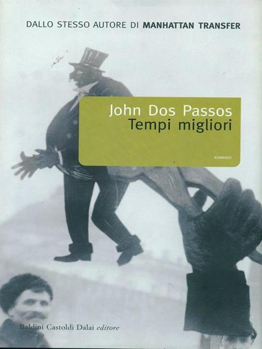 Tempi migliori - John Dos Passos - 5