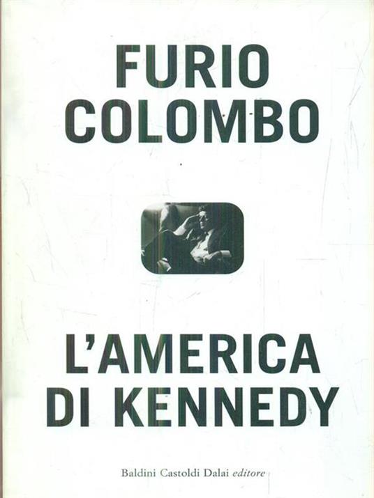 L'America di Kennedy - Furio Colombo - copertina
