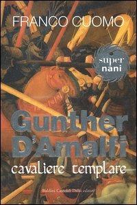 Gunther d'Amalfi. Cavaliere templare - Franco Cuomo - copertina