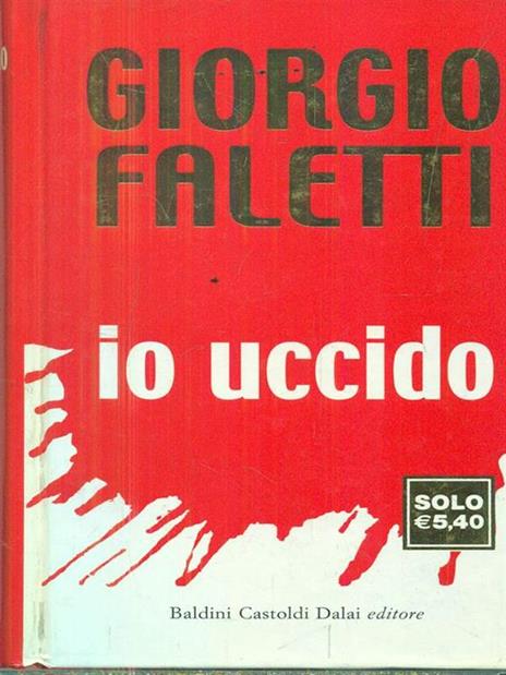 Io uccido - Giorgio Faletti - 2