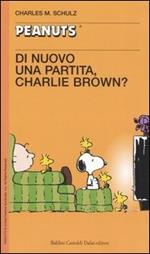 Di nuovo una partita, Charlie Brown!