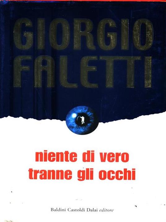 Niente di vero tranne gli occhi - Giorgio Faletti - 6