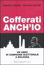 Cofferati anch'io. Un anno di campagna elettorale a Bologna