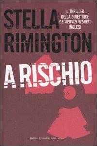 A rischio - Stella Rimington - copertina
