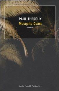 Mosquito Coast - Paul Theroux - copertina