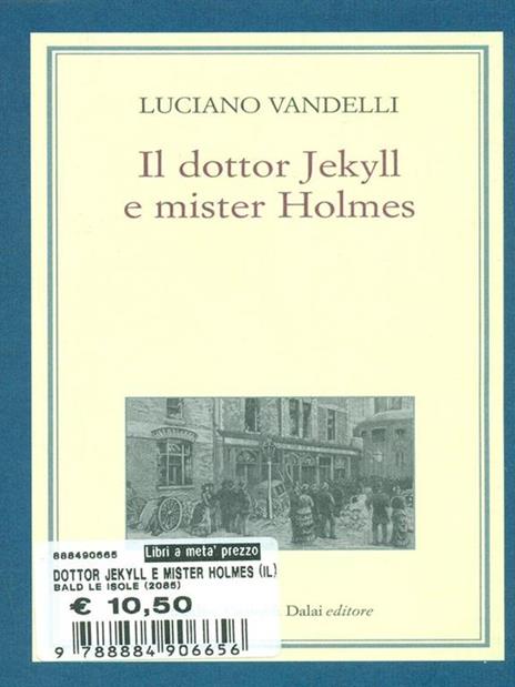 Il dottor Jekyll e mister Holmes - Luciano Vandelli - 3