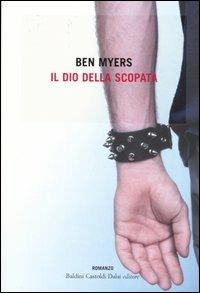 Il dio della scopata - Ben Myers - 3