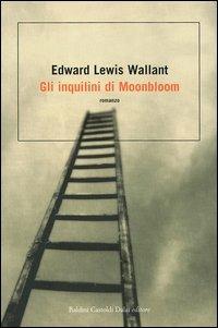 Gli inquilini di Moonbloom - Edward L. Wallant - copertina