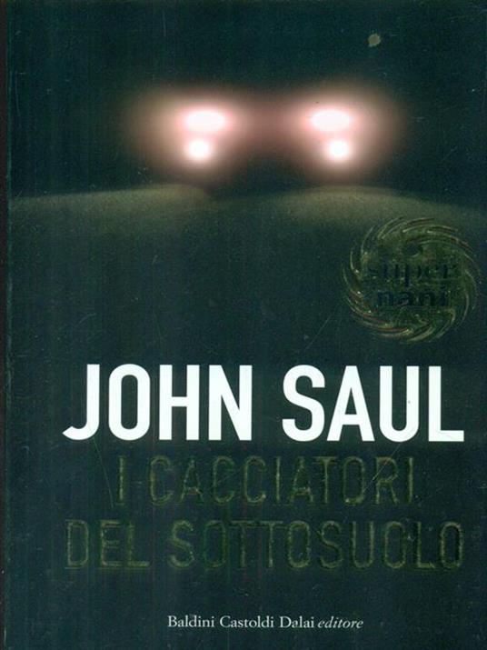 I cacciatori del sottosuolo - John Saul - copertina