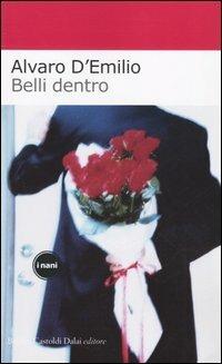 Belli dentro - Alvaro D'Emilio - copertina