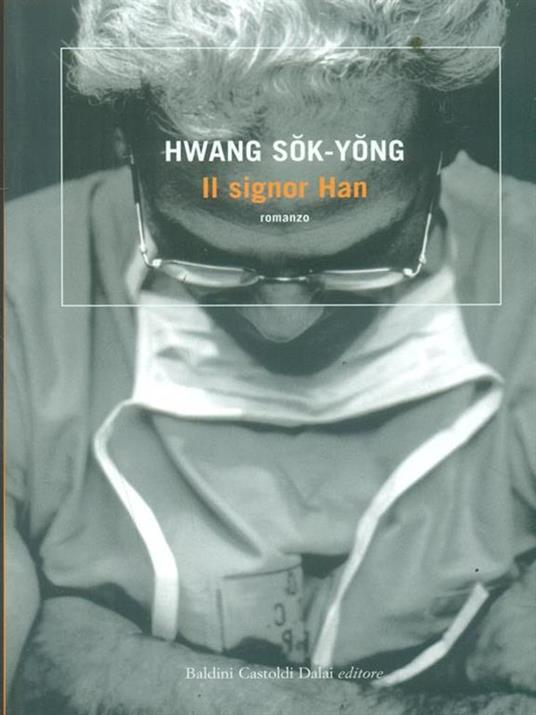 Il signor Han - Sok-Yong Hwang - 4