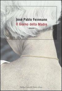 Il giorno della madre - José Pablo Feinmann - 3
