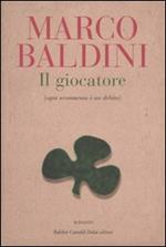 Il giocatore (ogni scommessa è un debito)