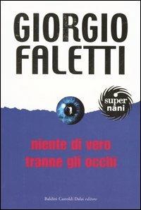 Niente di vero tranne gli occhi - Giorgio Faletti - copertina