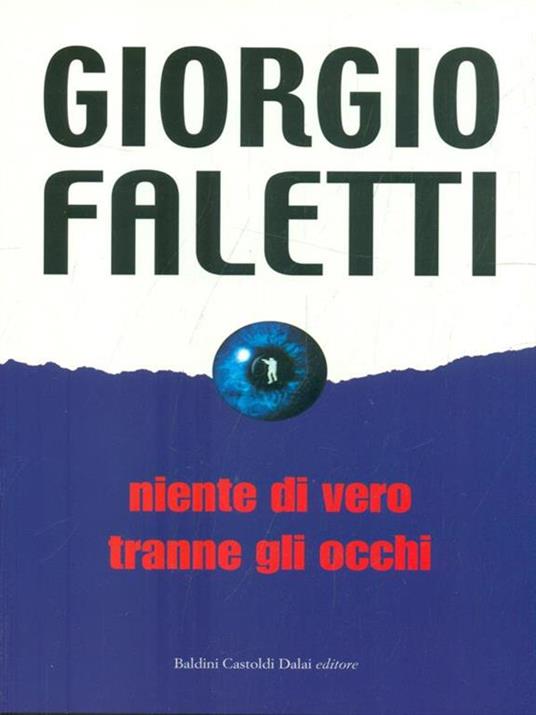 Niente di vero tranne gli occhi - Giorgio Faletti - copertina