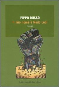 Il mio nome è Nedo Ludi - Pippo Russo - 3