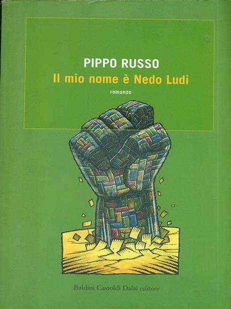 Il mio nome è Nedo Ludi - Pippo Russo - copertina