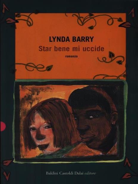 Star bene mi uccide - Lynda Barry - 2