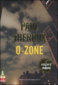 O-Zone - Paul Theroux - 2