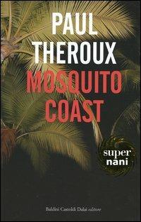 Mosquito coast - Paul Theroux - 6