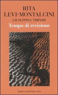 Tempo di revisione - Rita Levi-Montalcini,Giuseppina Tripodi - copertina
