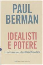 Idealisti e potere. La sinistra europea e l'eredità del Sessantotto